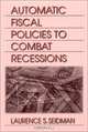 Automatic Fiscal Policies to Combat Recessions, Laurence S. Seidman 