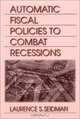Automatic Fiscal Policies to Combat Recessions, Laurence S. Seidman 