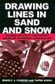 Drawing Lines in Sand and Snow: Border Security and North American Economic Integration, Bradly J. Condon, Tapen Sinha 