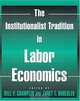The Institutionalist Tradition in Labor Economics, Dell P. Champlin, Janet T. Knoedler 