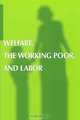 Welfare, the Working Poor, and Labor, Louise B. Simmons, M E Sharpe 