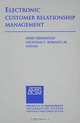 Electronic Customer Relationship Management (Advances in Management Information Systems), 