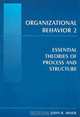 Organizational Behavior 2: Essential Theories of Process And Structure, John B. Miner 