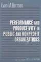 Performance and Productivity in Public And Nonprofit Organizations, Evan M. Berman 