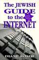 The Jewish Guide to the Internet, Diane Romm 