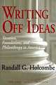 Writing Off Ideas: Taxation, Foundations, and Philanthropy in America (Independent Studies in Political Economy), Randall G. Holcombe 