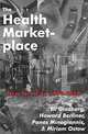 The Health Marketplace: New York City, 1990-2010, Eli Ginzberg, Howard Berliner, Panos Minogiannis, Miriam Ostow 