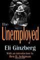 The Unemployed, Eli Ginzberg, Ben B. Seligman 