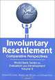 Involuntary Resettlement: Comparative Perspectives (World Bank Series on Evaluation and Development, Vol 2), Robert Picciotto, Warren Van Wicklin, Edward Rice, Warren van Wicklin 