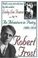 Robert Frost: An Adventure In Poetry, 1900-1918, Lesley Lee Francis 