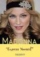Madonna: Express Yourself, Carol Gnojewski 