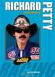Richard Petty: The King of Racing (Heroes of Racing), J Chris Roselius 