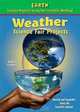 Weather Science Fair Projects (Earth Science Projects Using the Scientific Method), Robert Gardner 