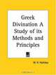 Greek Divination A Study of its Methods and Principles, W. R. Halliday 
