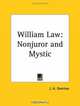 William Law: Nonjuror and Mystic, J. H. Overton 