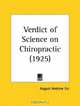 Verdict of Science on Chiropractic, August Andrew Erz 
