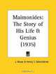 Maimonides: The Story of His Life and Genius, J. Munz 