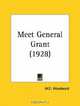 Meet General Grant, W. E. Woodward 