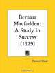Bernarr Macfadden: A Study in Success, Clement Wood 