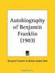 Autobiography of Benjamin Franklin, Benjamin Franklin 