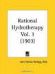Rational Hydrotherapy, Part 1, John Harvey Kellogg 