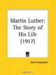 Martin Luther: The Story of His Life, Elsie Singmaster 