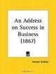An Address on Success in Business, Horace Greeley 