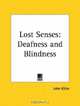 Lost Senses: Deafness and Blindness, John Kitto 