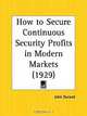 How to Secure Continuous Security Profits in Modern Markets, John Durand 