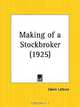 Making of a Stockbroker, Edwin Lefevre 
