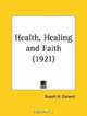 Health, Healing and Faith, Russell H. Conwell 