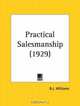 Practical Salesmanship, B. J. Williams 