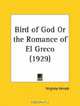 Bird of God or the Romance of El Greco, Virginia Hersch 
