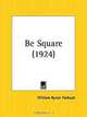 Be Square, William Byron Forbush 