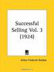 Successful Selling, Part 3, Arthur Frederick Sheldon 