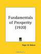 Fundamentals of Prosperity, Roger W. Babson 
