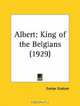 Albert: King of the Belgians, Evelyn Graham 