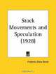 Stock Movements and Speculation, Frederic Drew Bond 