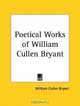 Poetical Works of William Cullen Bryant, William Cullen Bryant 
