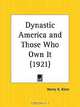 Dynastic America and Those Who Own It, Henry H. Klein 