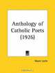 Anthology of Catholic Poets, 