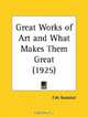 Great Works of Art and What Makes Them Great, F. W. Ruckstull 