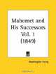 Mahomet and His Successors, Part 1, Washington Irving 