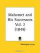 Mahomet and His Successors, Part 2, Washington Irving 