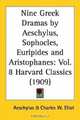 Nine Greek Dramas by Aeschylus, Sophocles, Euripides and Aristophanes (Harvard Classics, Part 8), Aeschylus 