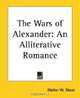 The Wars Of Alexander: An Alliterative Romance, 