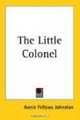 The Little Colonel, Annie Fellows Johnston 
