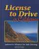 License to Drive in California (License to Drive (Paperback)), Alliance for Safe Driving 