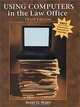 Using Computers in the Law Office, Brent D. Roper 