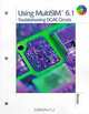 Using Multisim 6.1: Troubleshooting DC/AC Circuits, John Reeder 